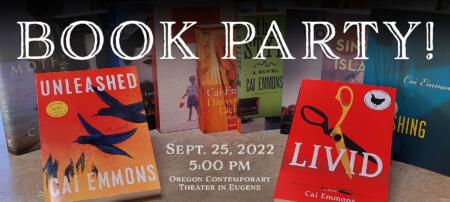 Book Party to Celebrate UNLEASHED and LIVID by author Cai Emmons